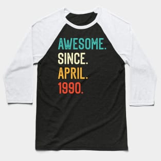 Awesome Since April 1990 Baseball T-Shirt